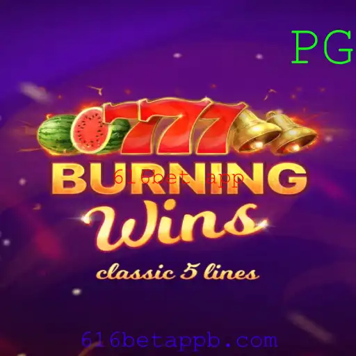 Explore o Mundo Emocionante de BurningWins no 616bet App