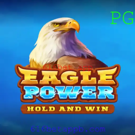 Tudo o que Você Precisa Saber sobre o Jogo EaglePower e sua Conexão com o 616bet app